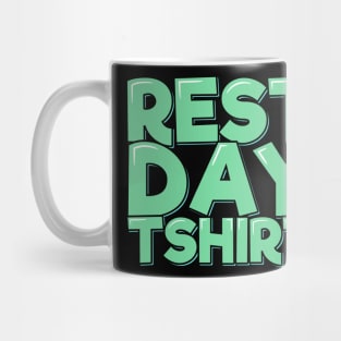 Rest Day TShirt Mug